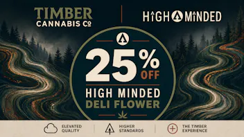 Timber Cannabis Co - Grand Rapids 25% off High Minded Deli Flower
