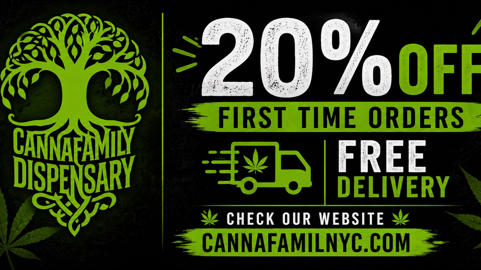 Cannafamily Dispensary 20% OFF FIRST TIME ORDERS