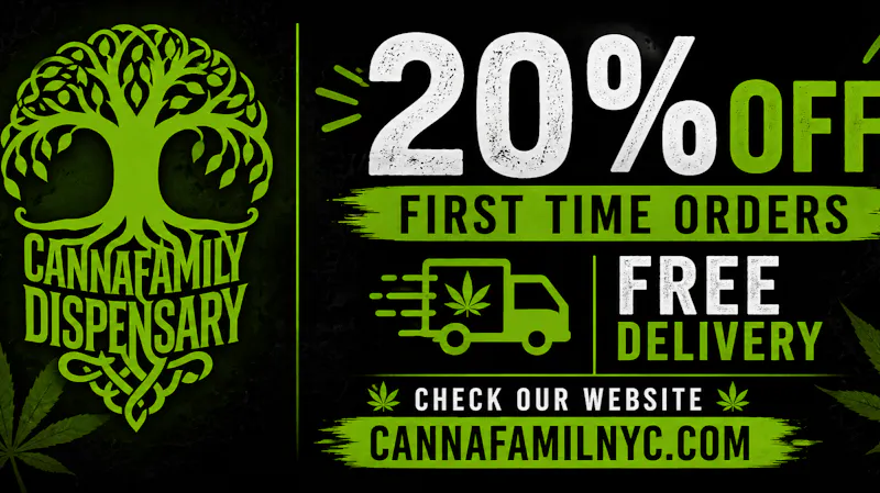 Cannafamily Dispensary 20% OFF FIRST TIME ORDERS