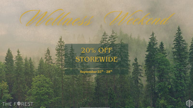 The Forest Baltimore WELLNESS WEEKEND 20% OFF STOREWIDE