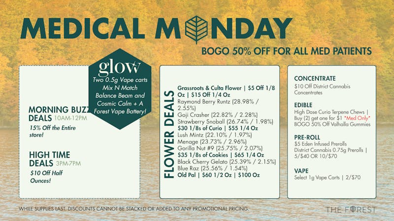The Forest Baltimore MEDICAL MONDAY! BOGO 50% OFF FOR MED PATIENTS