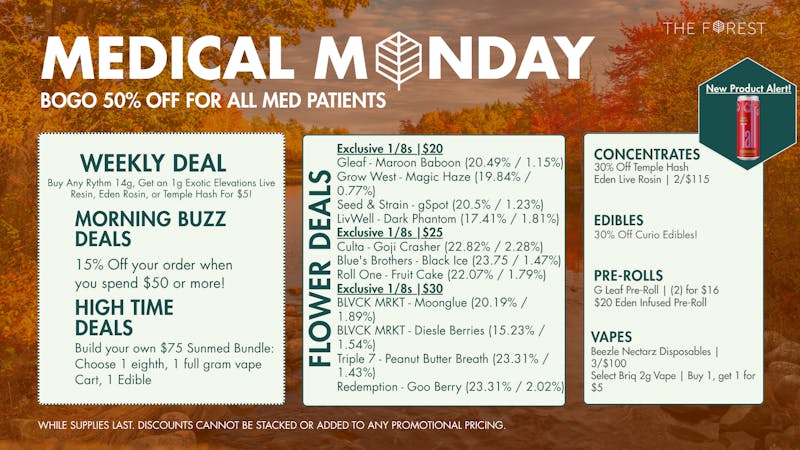 The Forest Baltimore MEDICAL MONDAY! BOGO 50% OFF FOR ALL MED PATIENTS