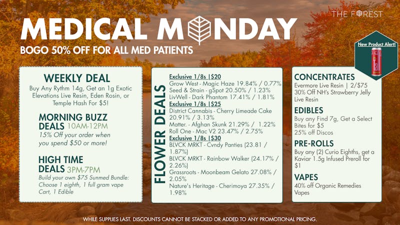 The Forest Baltimore MED MONDAY! BOGO 50% OFF FOR ALL MED PATIENTS