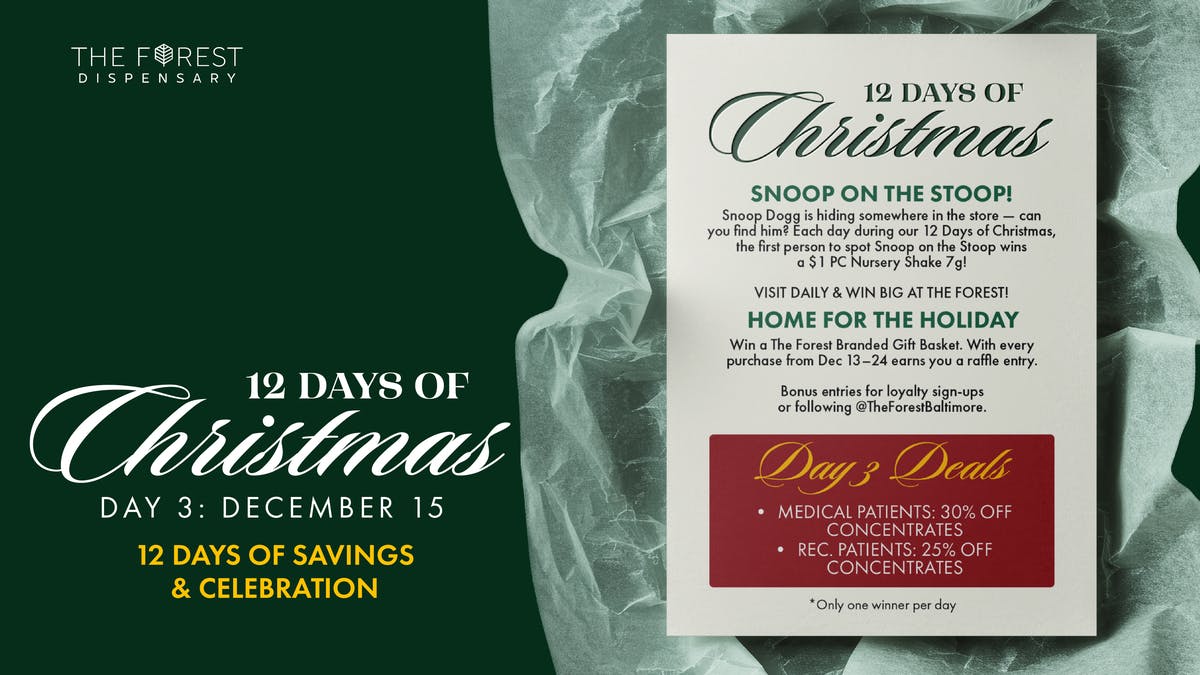 The Forest Baltimore 3rd DAY OF CHRISTMAS! 30% OFF CONCENTRATES FOR MED