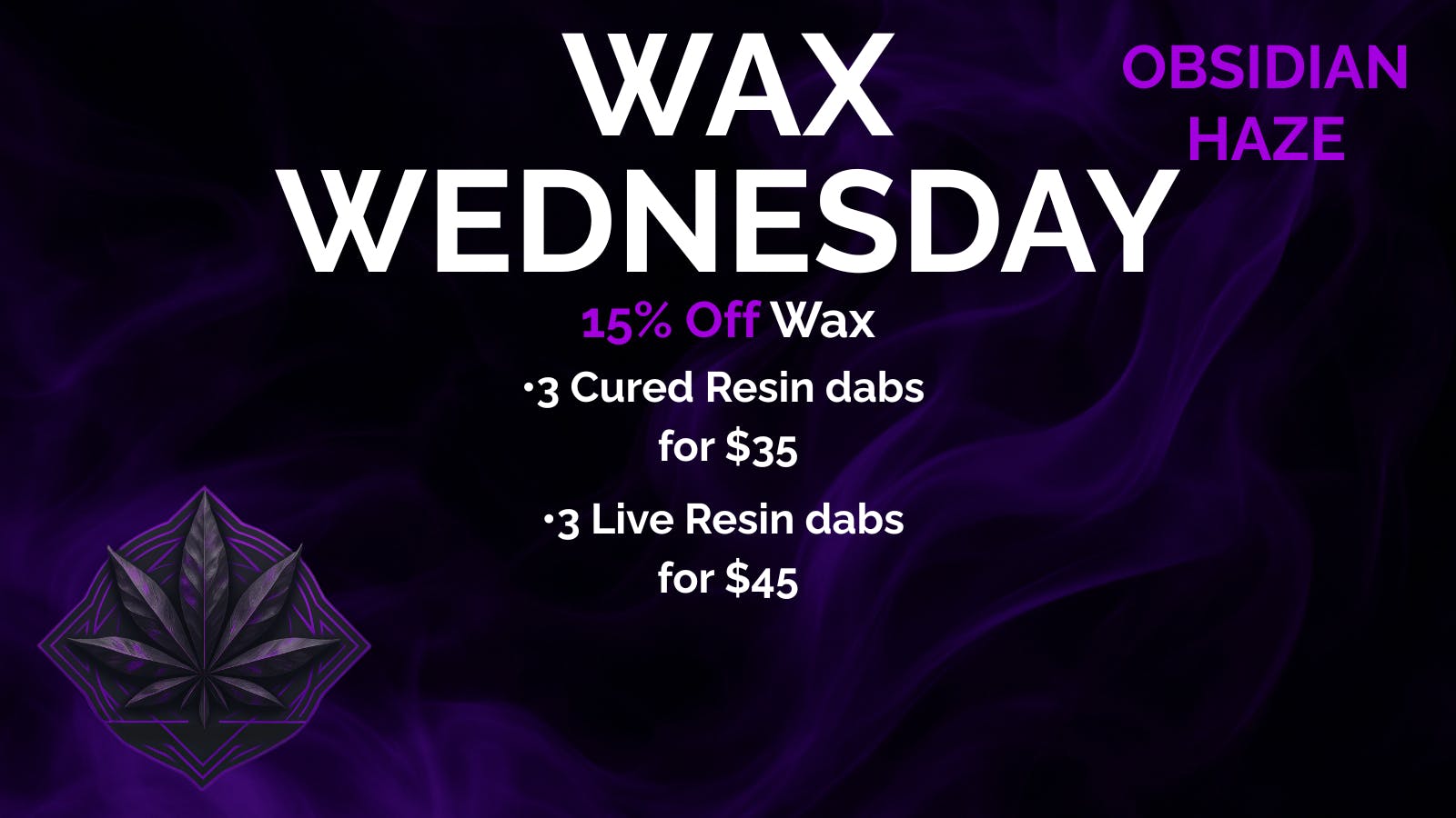 OBSIDIAN HAZE Wax Wednesday at Obsidian Haze - Save on dabs