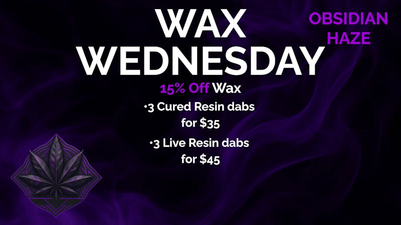OBSIDIAN HAZE Wax Wednesday at Obsidian Haze - Save on dabs