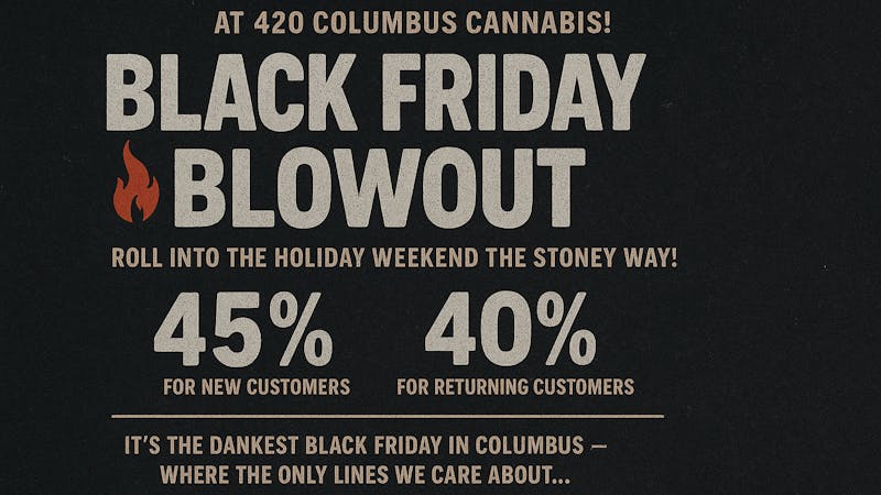 420 Columbus Deal Of The Day