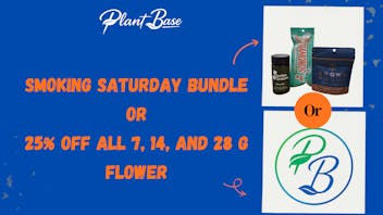 Plant Base Dispensary Smoking Saturday Bundle