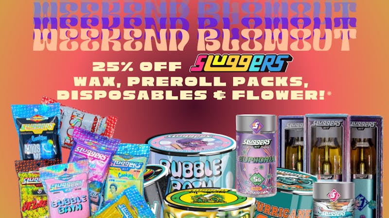 The Yucca Valley Dispensary ⚾ WEEKEND BLOWOUT - SLUGGERS ⚾