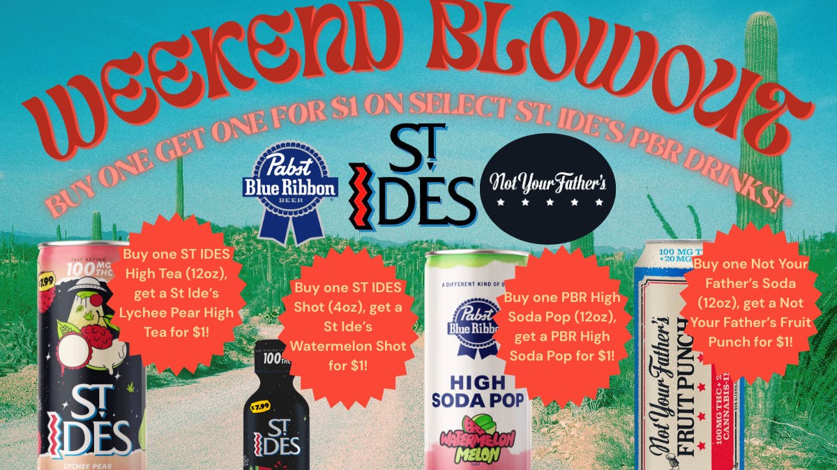 The Yucca Valley Dispensary St. Ides weekend BOGO $1 Blowout