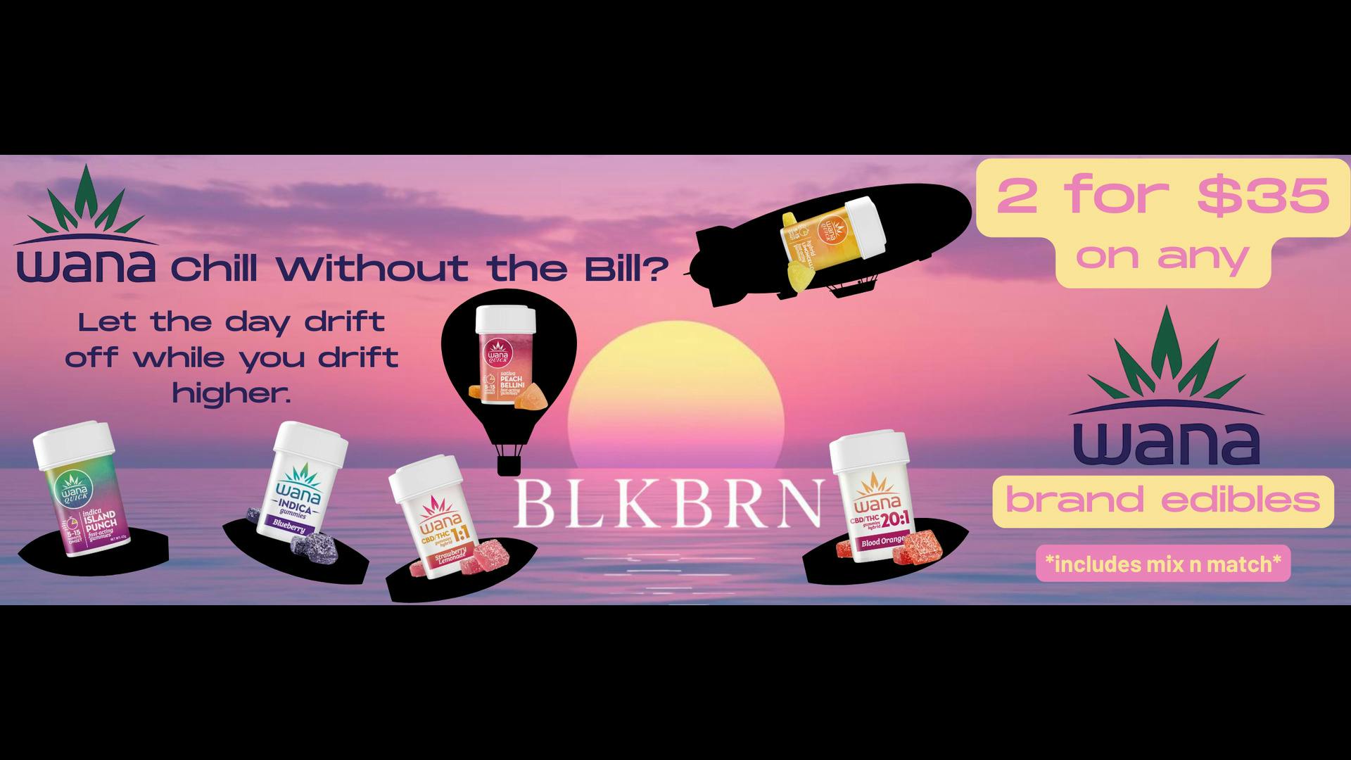 BLKBRN Dispensary Wana Edibles 2 for $35
