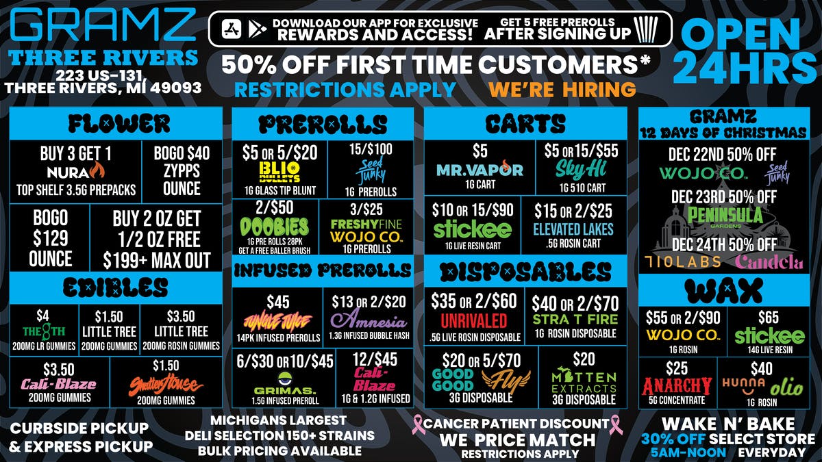 Gramz Cannabis - Three Rivers THREE RIVERS’ 24 HOUR DEAL SPOT