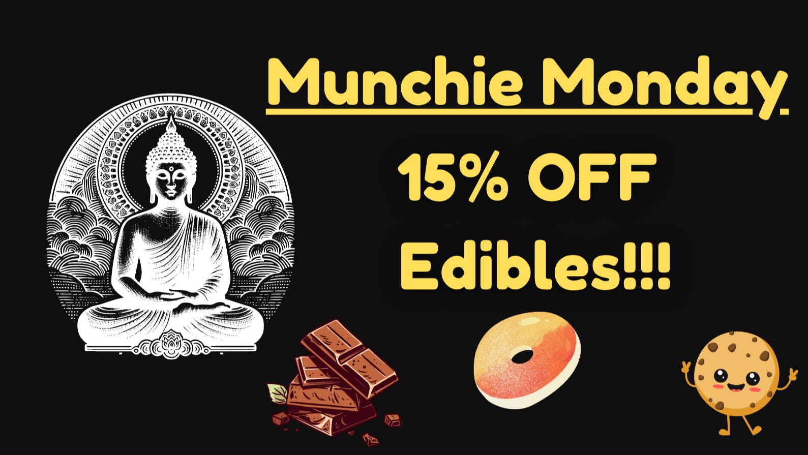 Canna Buddha of Jal Munchie Monday - 15% off all edibles