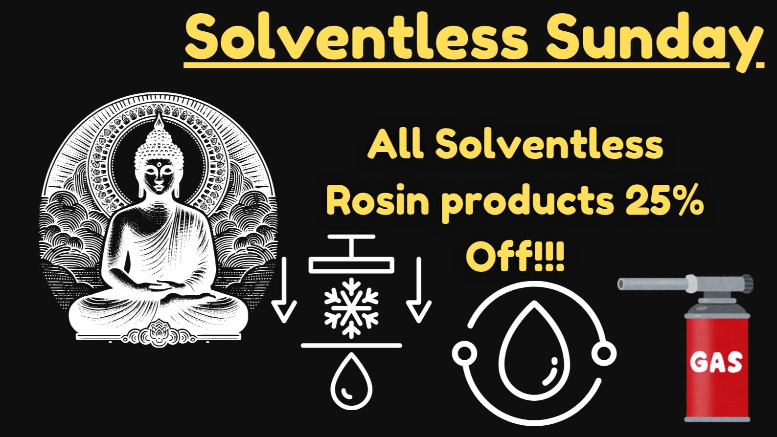 Canna Buddha of Hobbs - Drive Thru Solventless Sunday! 25%OFF Rosin