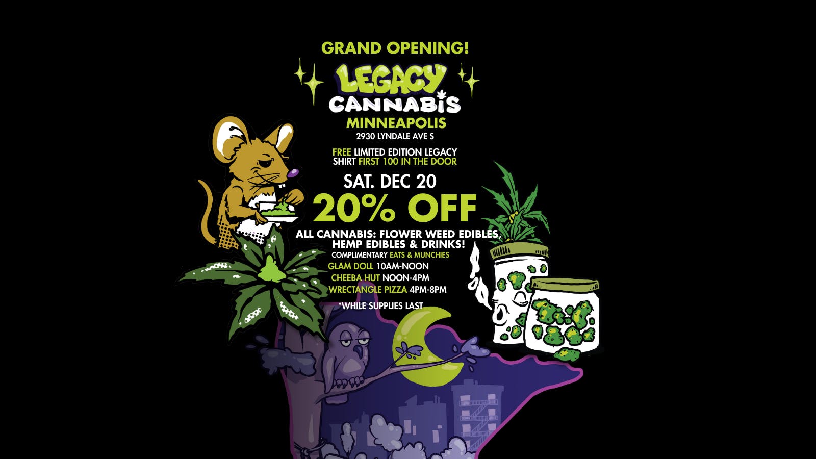 Legacy Cannabis MPLS Dispo Grand Opening Sat- 20% OFF!