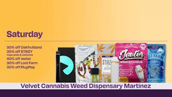 Velvet Cannabis Dispensary Martinez Daily Saturday Deals @ Velvet Martinez!