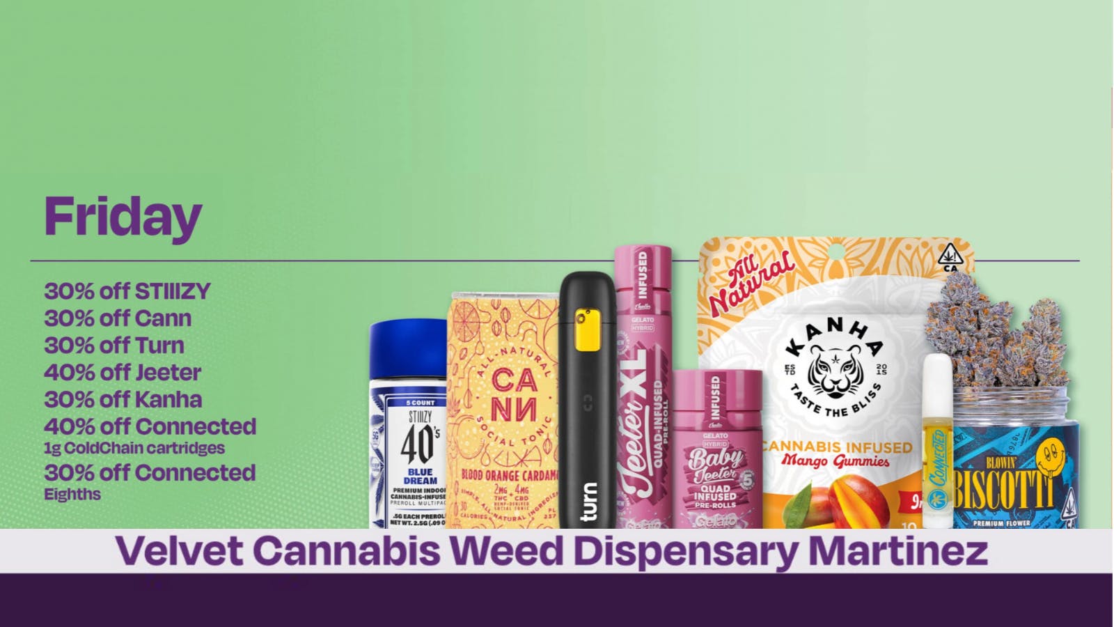 Velvet Cannabis Dispensary Martinez 🍃 Daily Friday Deals @ Velvet Martinez! 🍃