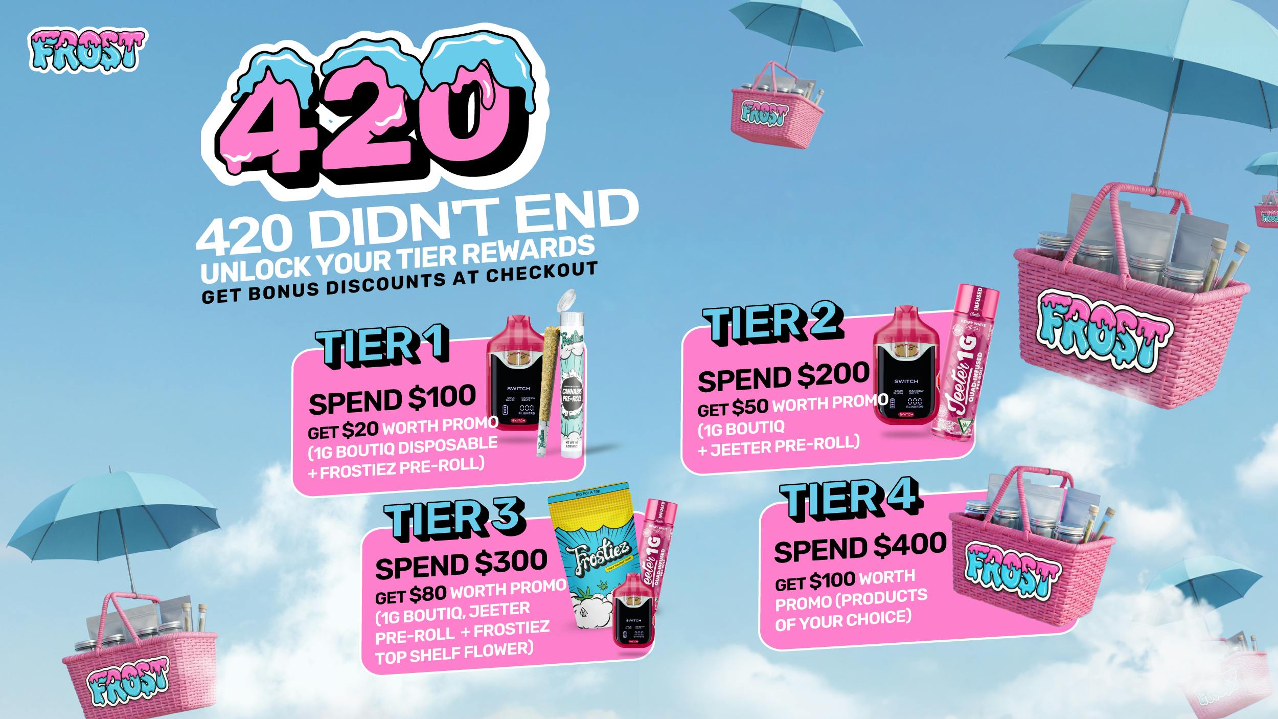 Frost 420 DEAL DOESN'T END🔥UP TO95% OFF CHEAPEST PRICES