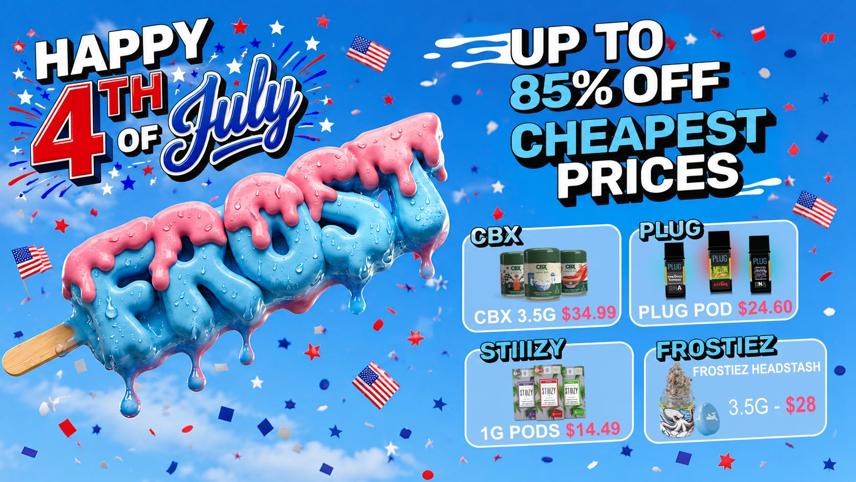Frost JULY 4 MEGA SALE: UP TO 85% OFF + SPECIALS! + GIFT