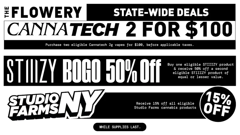 The Flowery Dispensary - Bronx September Deals - STIIIZY BOGO 50% Off and more!