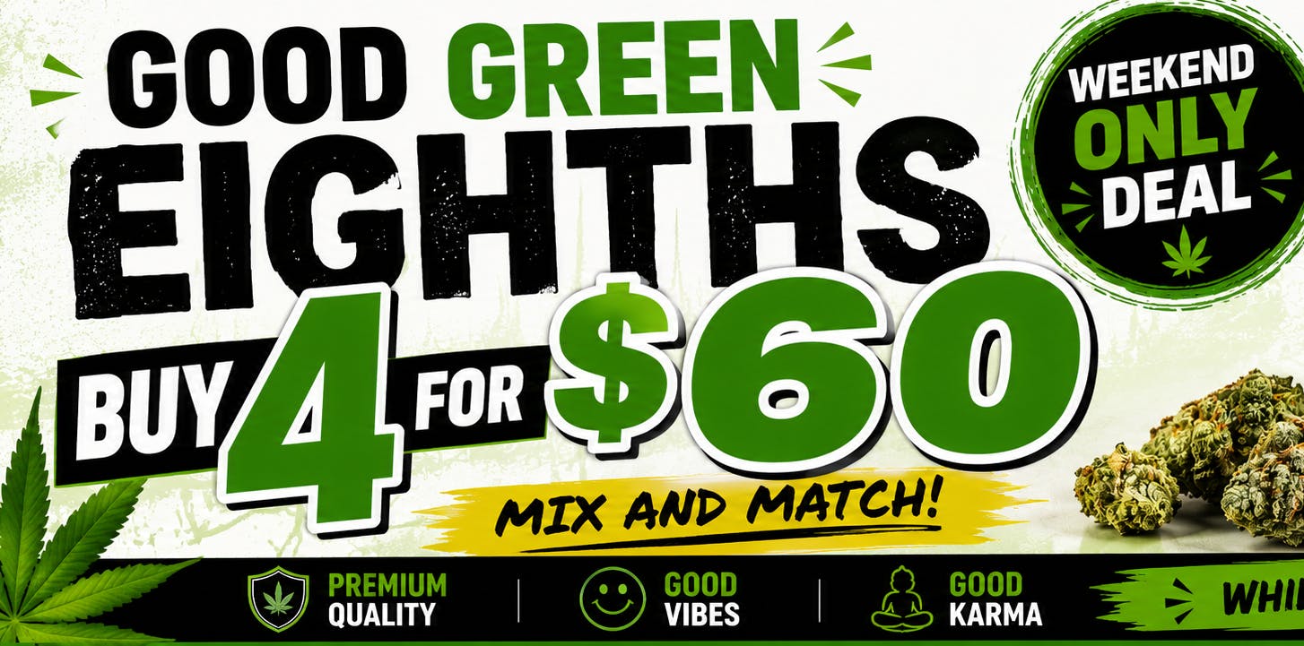 Good Karma Delivery 4 for $60 Eights Good Green