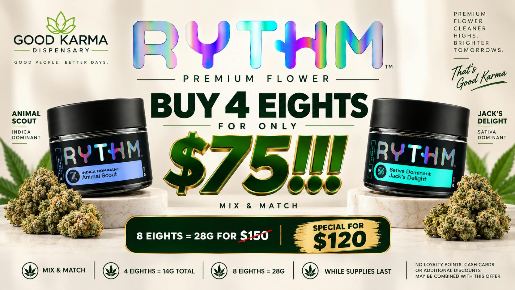 Good Karma Delivery BUY 4 EIGHTS FOR $75 RYTHM and 8 for $120 only!!!!