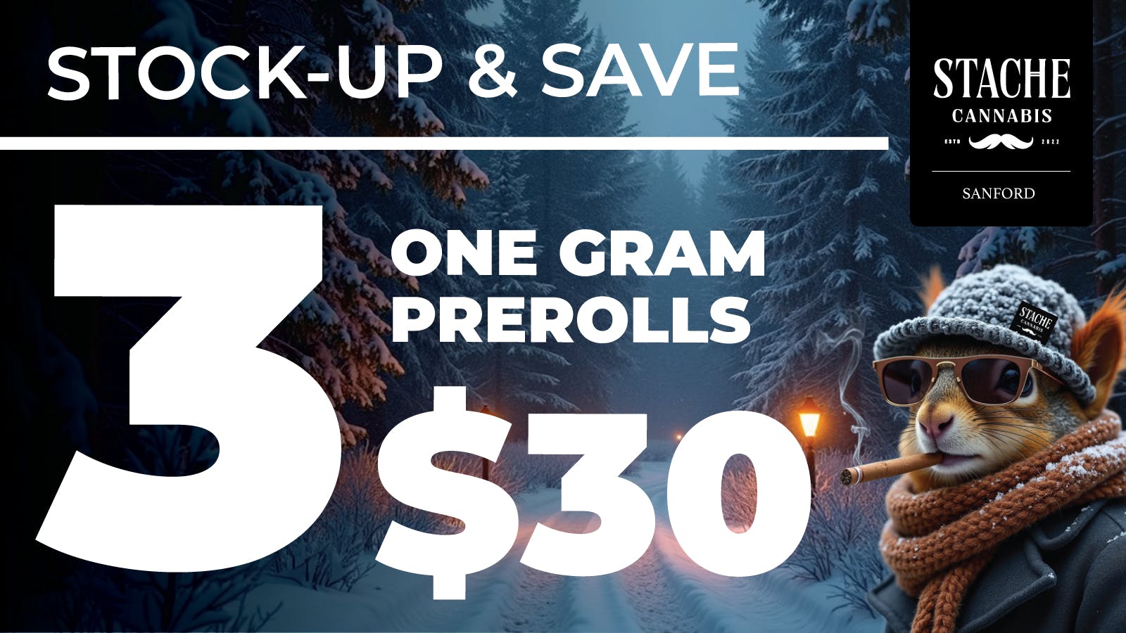 Stache 3 for $30 Pre-Rolls
