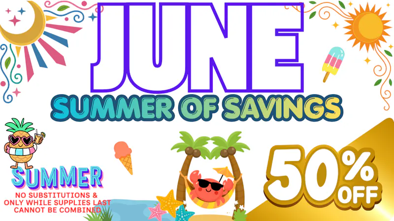 Woodland Cannabis Dispensary JUNE SUMMER OF SAVINGS