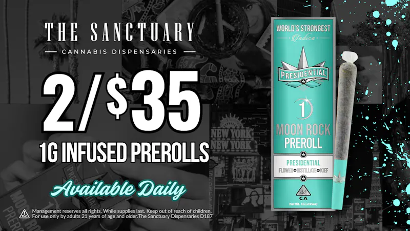 The Sanctuary Delivery - West Las Vegas 2 for $35 Presidential 1g Infused Prerolls
