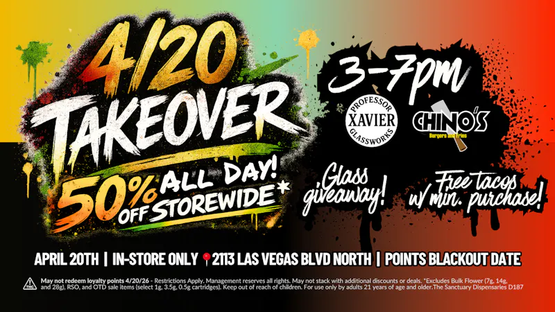 The Sanctuary Delivery - West Las Vegas 50% OFF Storewide on 4/20!!! (In-store Promotion)