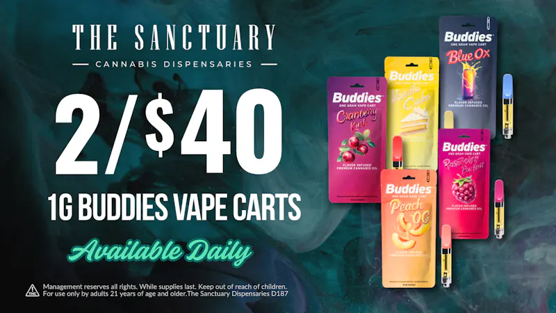 The Sanctuary - North Las Vegas 2 for $40 1g Buddies Vape carts