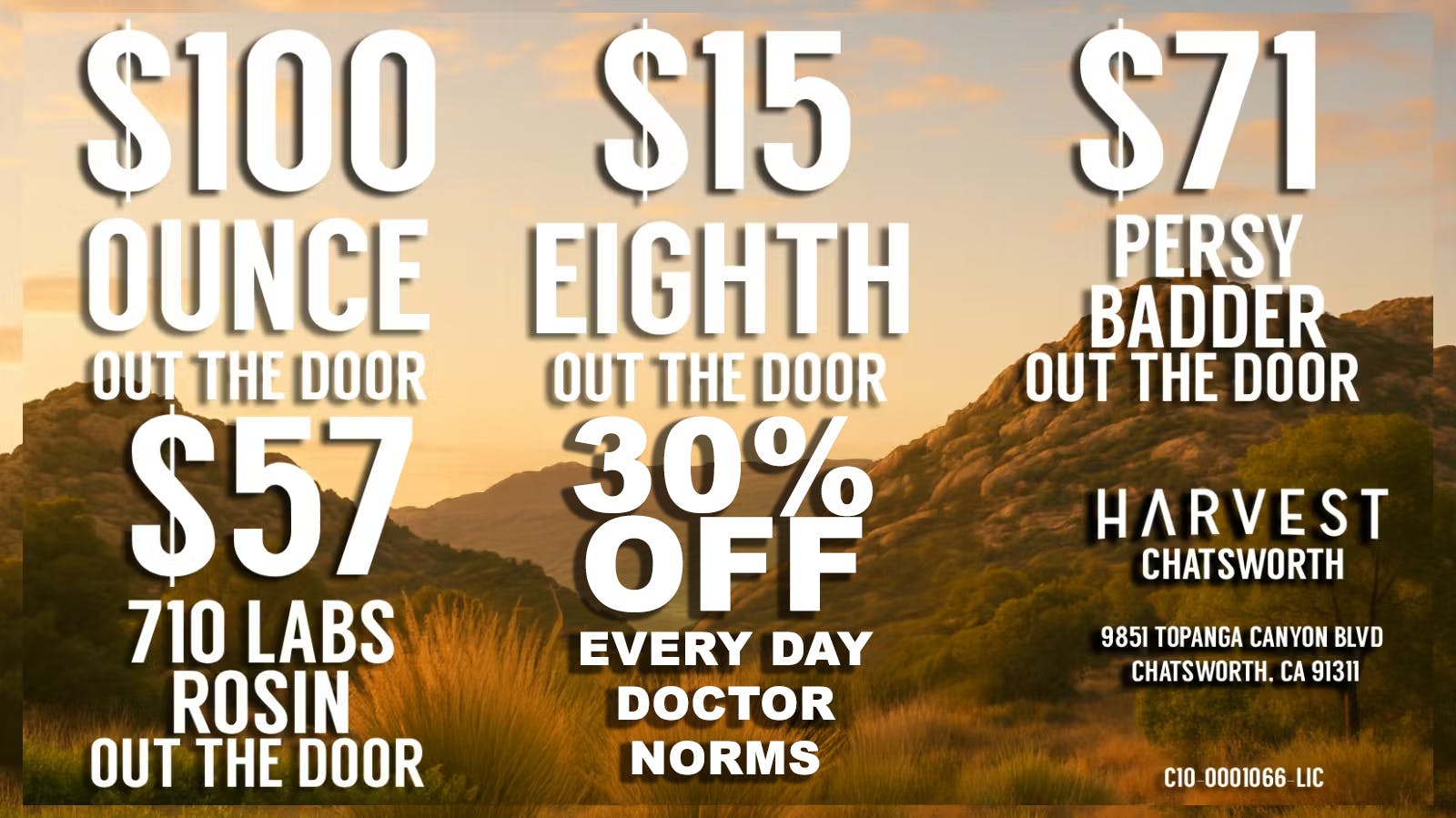 Harvest of Chatsworth HARVEST DEALS! $100OZ, $15 EIGHTH and MORE