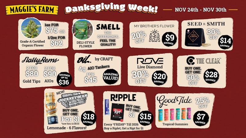 Maggies Farm - Colorado Springs North Maggie's Farm DANKSgiving DEALS!