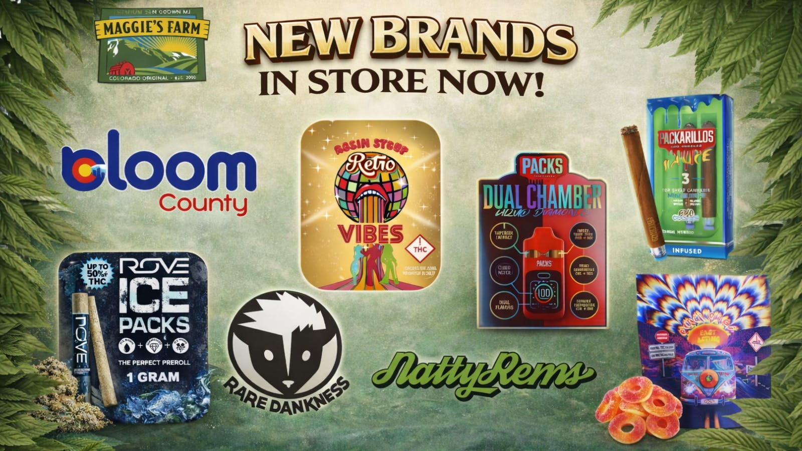 Maggies Farm - Colorado Springs North New Brands Drop - Fillmore MED