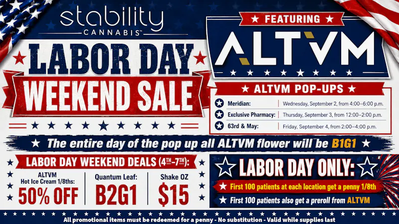 Stability Cannabis - S Meridian LABOR DAY SALE - Featuring ALTVM