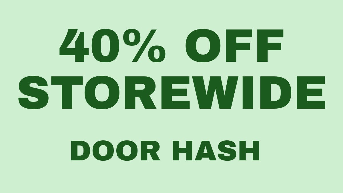 Doorhash 40% OFF STOREWIDE!!!