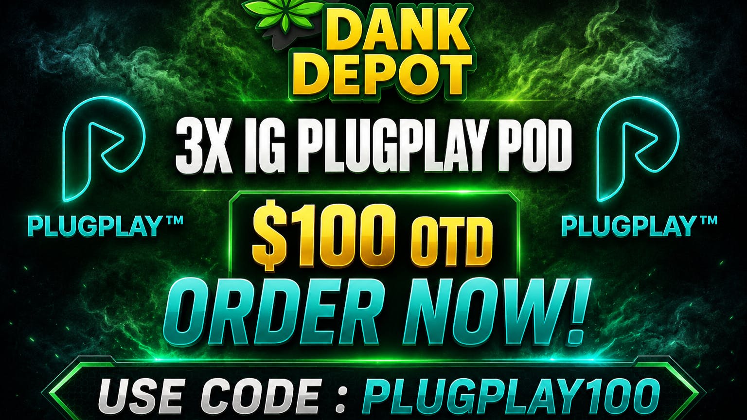 Dank Depot Delivery - Anaheim 3x 1G PLUGPLAY $100 OTD!