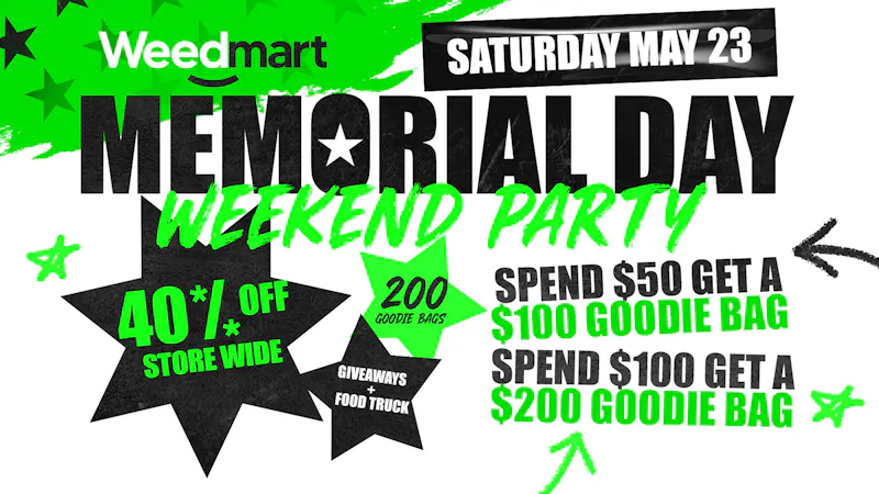 Weedmart - Hamtramck - Detroit MEMORIAL WEEKEND PARTY 40% OFF STOREWIDE SAT 5/23!