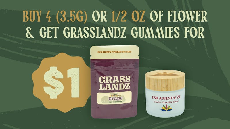 Island Peži Buy 4 x 3.5g of Flower & get GZ Gummies for $1