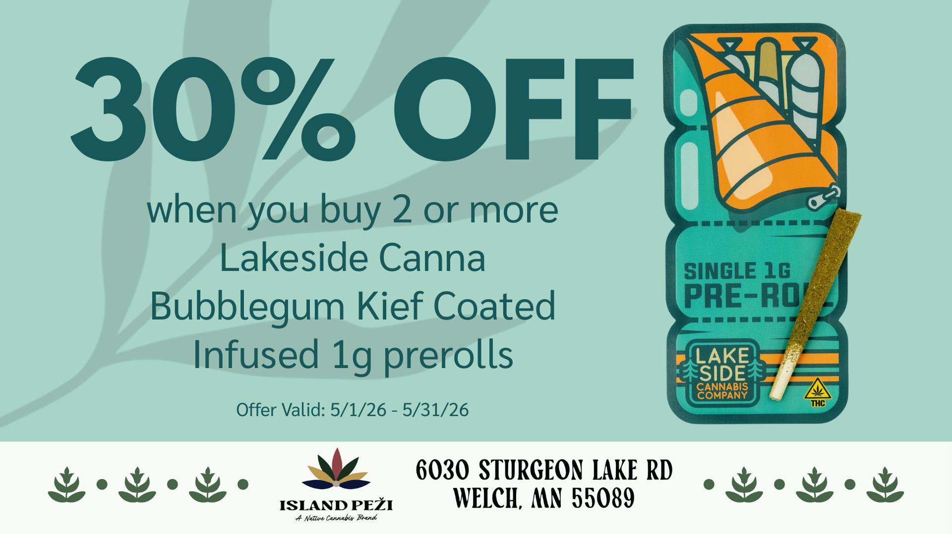 Island Peži Buy 2 or more Lakeside Canna Prerolls for 30% OFF