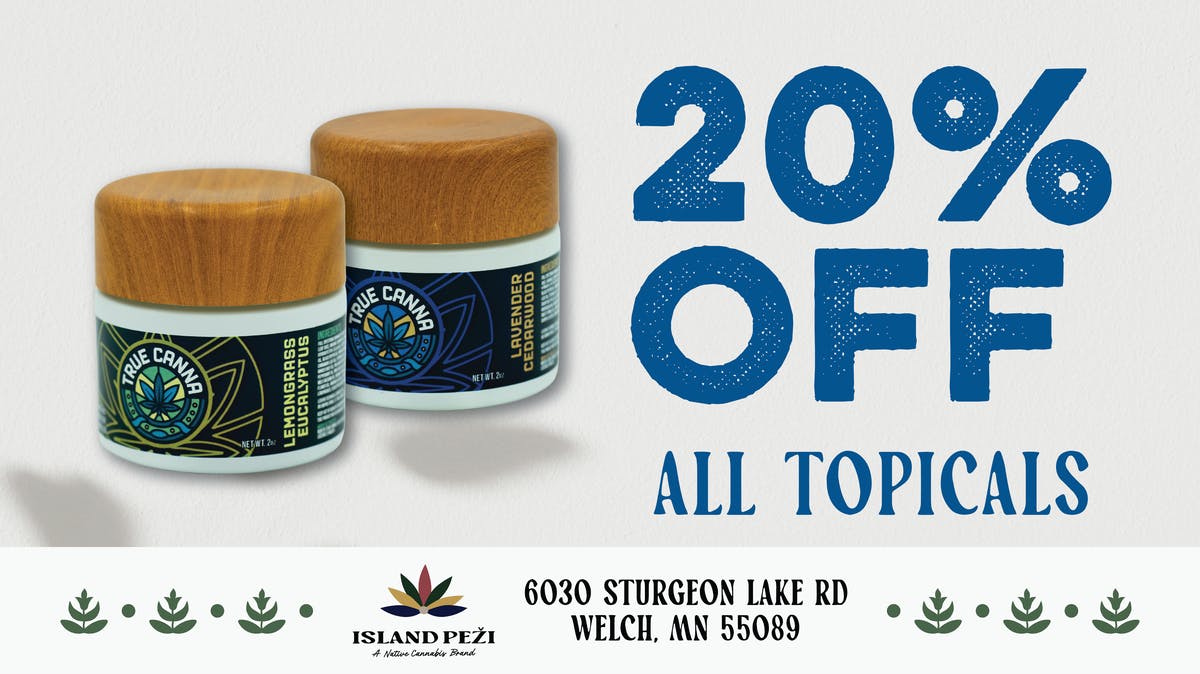 Island Peži 20% OFF ALL Topicals!