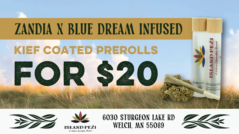Island Peži Zandia x Blue Dream Infused Prerolls for ONLY $20!