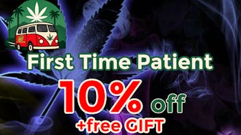 Cannabus First Time Patient get extra 10%off