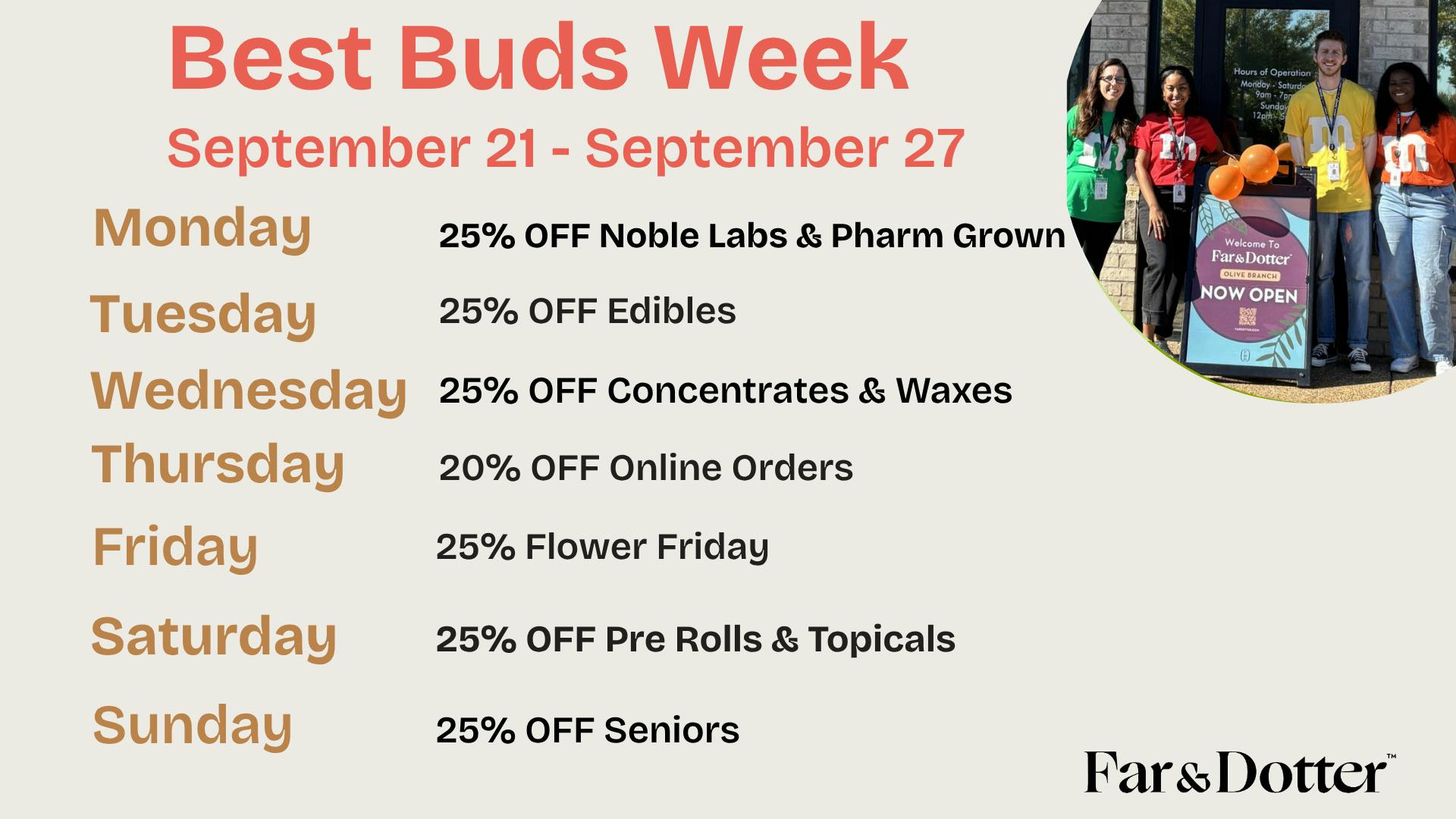 Far & Dotter - Olive Branch Best Buds Week: 25% OFF Edibles