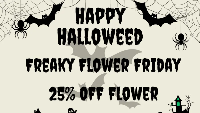 Far & Dotter - Olive Branch Happy HalloWeed: Freaky Flower Friday