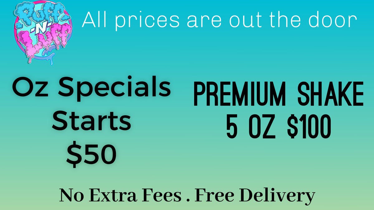 Puff N Luff - South Gate / Huntington Park / Downey Flwr 28g/$55,Tax Included On All Items,FTP 10% OFF