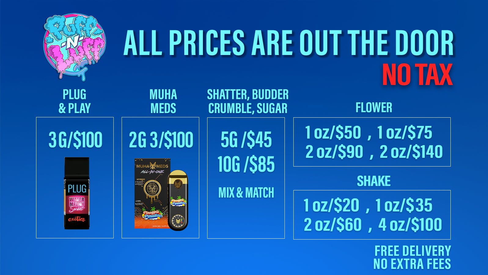 Puff N Luff - Alhambra / Rosemead / El Monte Flwr 28g/$55,Tax Included On All Items,FTP 10% OFF