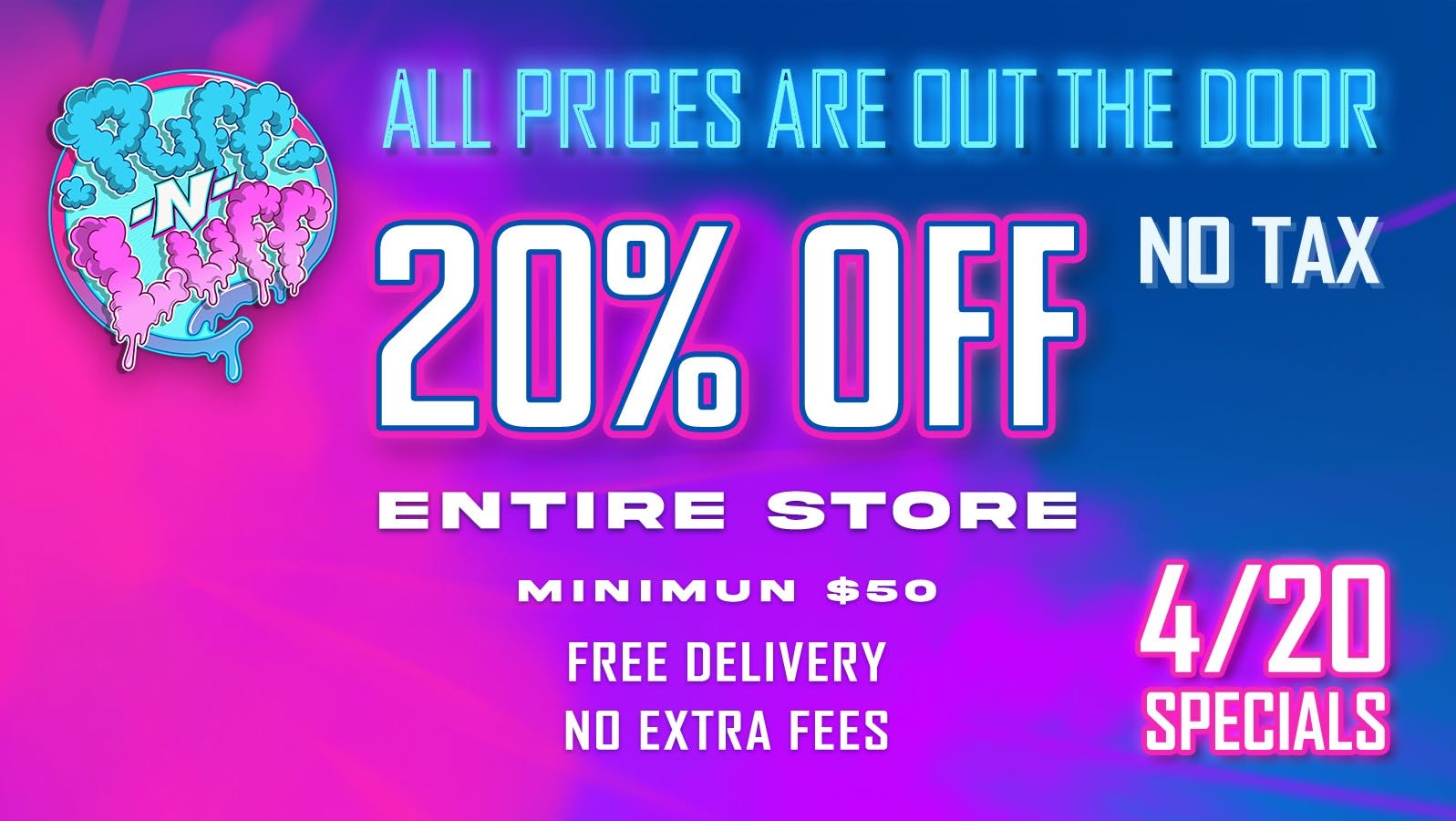 Puff N Luff - Santa Fe Springs 420 DEAL 20% OFF