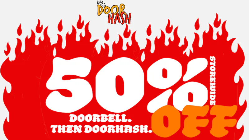 Doorhash - Chula Vista 50% OFF YOUR ORDER AT DOORHASH!