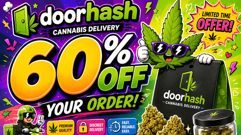 Doorhash - Mission Valley 60% OFF YOUR ORDER + FREE GRAM !!!